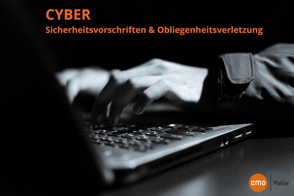 sicherheitsvorschriften-cyber-obliegenheitsverletzung-versicherungsmakler